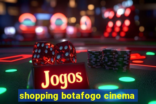 shopping botafogo cinema